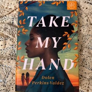 (3/$19.20) 📔 Take My Hand Hardcover Novel